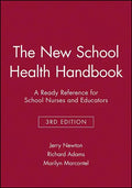The New School Health Handbook: A Ready Reference for School Nurses and Educators - Paperback