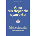 AMA Sin Dejar de Quererte / Love Without Stop Loving Yourself - Paperback