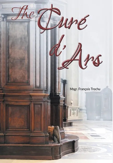 The Curé d'Ars - Hardcover
