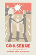 Go and Serve: You Will Never Regret It - Paperback