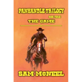 Panhandle Trilogy - The Game - Paperback