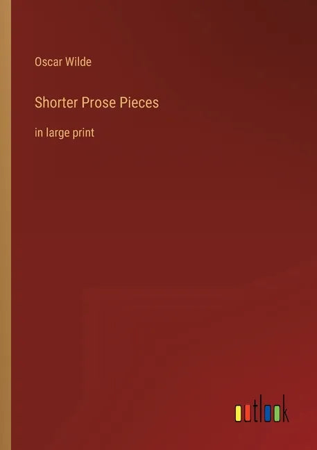 Shorter Prose Pieces: in large print - Paperback