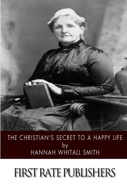 The Christian's Secret to a Happy Life - Paperback