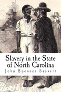 Slavery in the State of North Carolina - Paperback