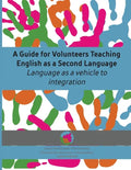 A Guide for Volunteers Teaching English as a Second Language - Paperback