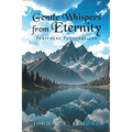 Gentle Whispers from Eternity: Scripture Personalized - Paperback