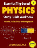 Essential Trig-based Physics Study Guide Workbook: Electricity and Magnetism - Paperback