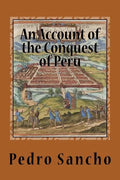 An Account of the Conquest of Peru - Paperback