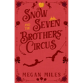Snow and the Seven Brothers' Circus - Paperback