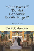 What Part Of "Do Not Conform" Do We Forget? - Paperback