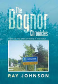 The Bognor Chronicles: There Are Two Kinds of People in This World . . . - Hardcover