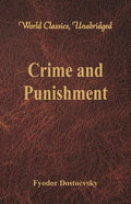 Crime and Punishment (World Classics, Unabridged) - Paperback