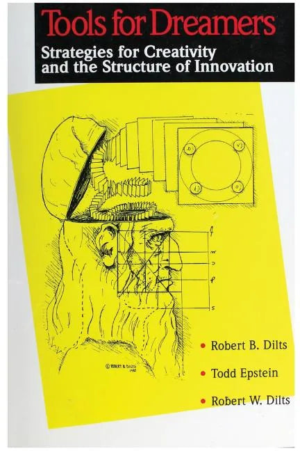 Tools for Dreamers: Strategies for Creativity and the Structure of Innovation - Paperback