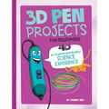 3D Pen Projects for Beginners: 4D an Augmented Reading Experience - Hardcover