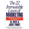 The 22 Immutable Laws of Marketing: Exposed and Explained by the World's Two - Paperback