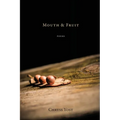 Mouth & Fruit - Paperback