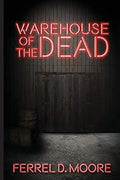 Warehouse of the Dead - Paperback