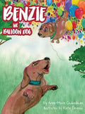 Benzie the Balloon Dog - Hardcover
