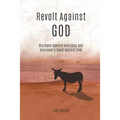 Revolt Against God - Paperback