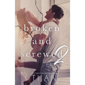Broken & Screwed 2 - Paperback