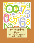 My Number Book: Teaches in English and Spanish - Paperback