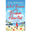 What Becomes of the Broken Hearted - Hardcover