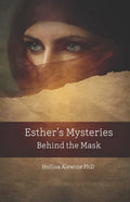 Esther's Mysteries Behind the Mask - Paperback