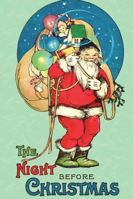 The Night Before Christmas: Uncensored 1917 Classic Color Edition - Paperback