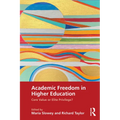 Academic Freedom in Higher Education: Core Value or Elite Privilege? - Paperback