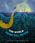 The the World Below the Brine - Hardcover