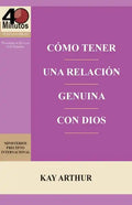 Como Tener Una Relacion Genuina Con Dios / Having a Real Relationship with God - Paperback