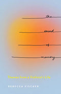 The Sound of Memory: Themes from a Violinist's Life - Paperback