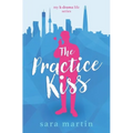 The Practice Kiss - Paperback