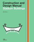 Stadium Buildings: Construction and Design Manual - Hardcover