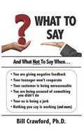 What To Say: And What Not To Say When... - Paperback