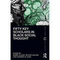 Fifty Key Scholars in Black Social Thought - Paperback