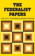 The Federalist Papers - Hardcover