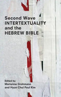 Second Wave Intertextuality and the Hebrew Bible - Hardcover