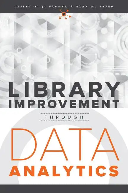 Library Improvement Through Data Analytics - Paperback