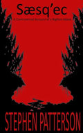 Saesq'ec: A Controversial Account of a Bigfoot Attack - Paperback
