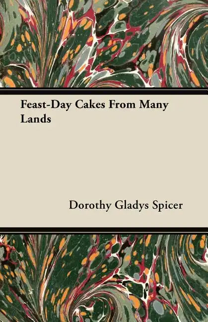 Feast-Day Cakes From Many Lands - Paperback