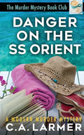 Danger On the SS Orient - Paperback