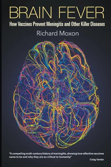 Brain Fever: How Vaccines Prevent Meningitis and Other Killer Diseases - Paperback