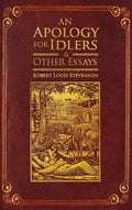 An Apology for Idlers and Other Essays - Hardcover
