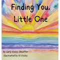 Finding You, Little One - Hardcover