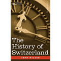 The History of Switzerland - Paperback
