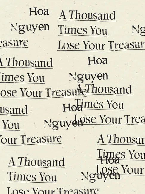 A Thousand Times You Lose Your Treasure - Paperback