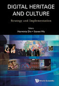 Digital Heritage and Culture: Strategy and Implementation - Paperback