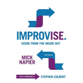 Improvise. Scene from the Inside Out - Hardcover