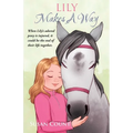Lily Makes A Way - Paperback